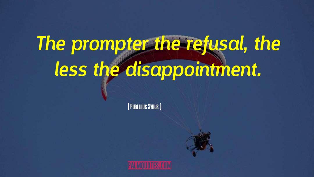 Disappointment In Friends quotes by Publilius Syrus