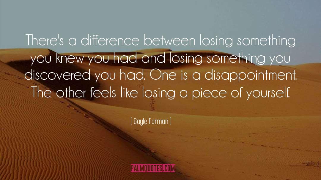 Disappointment quotes by Gayle Forman