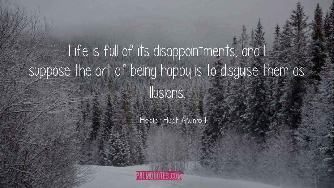 Disappointment quotes by Hector Hugh Munro