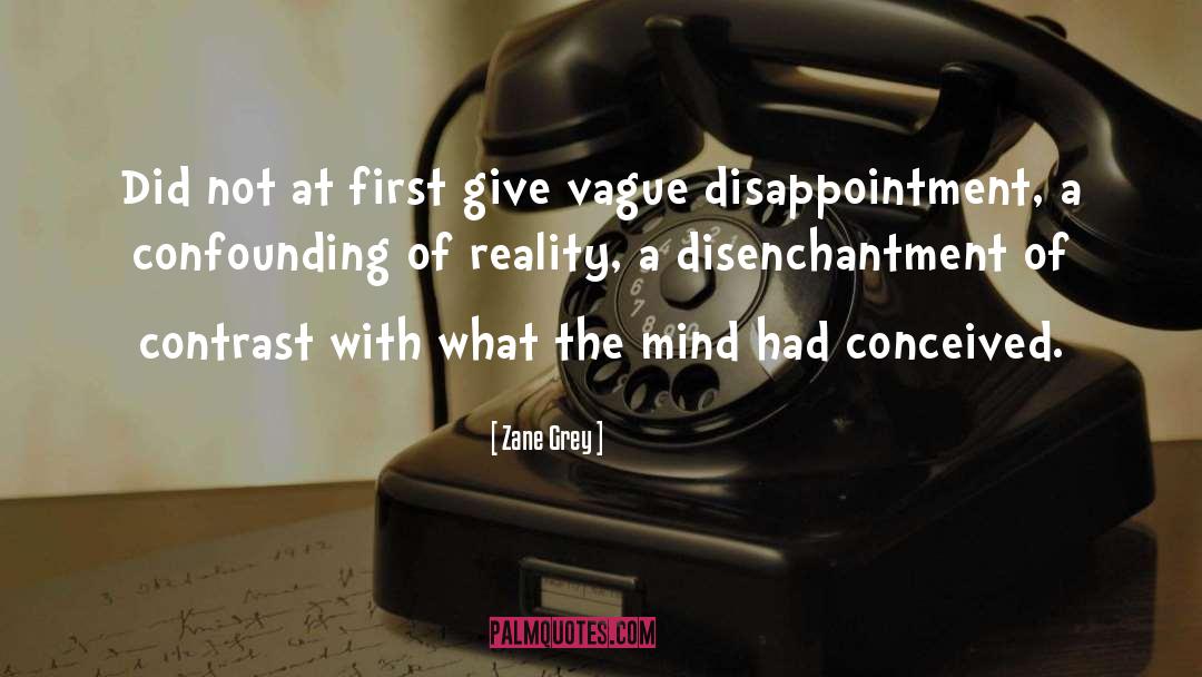 Disappointment quotes by Zane Grey