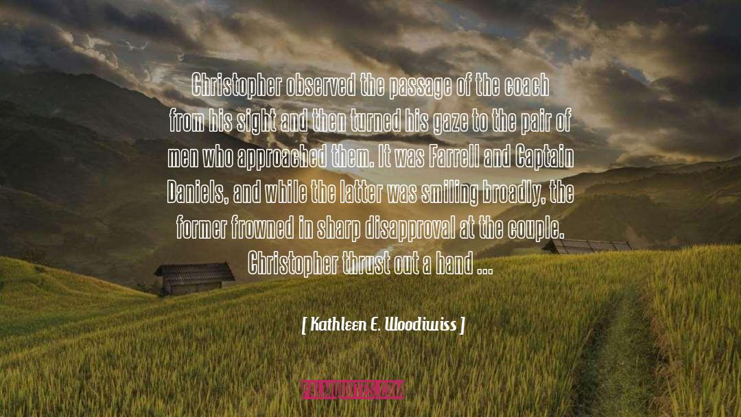 Disapproval Best quotes by Kathleen E. Woodiwiss