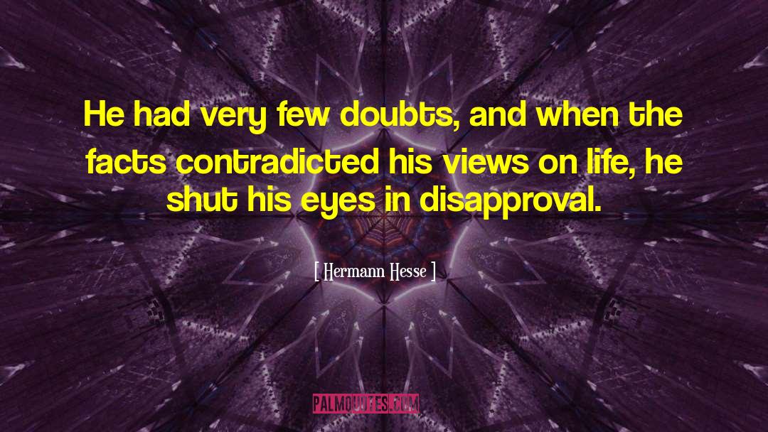 Disapproval quotes by Hermann Hesse