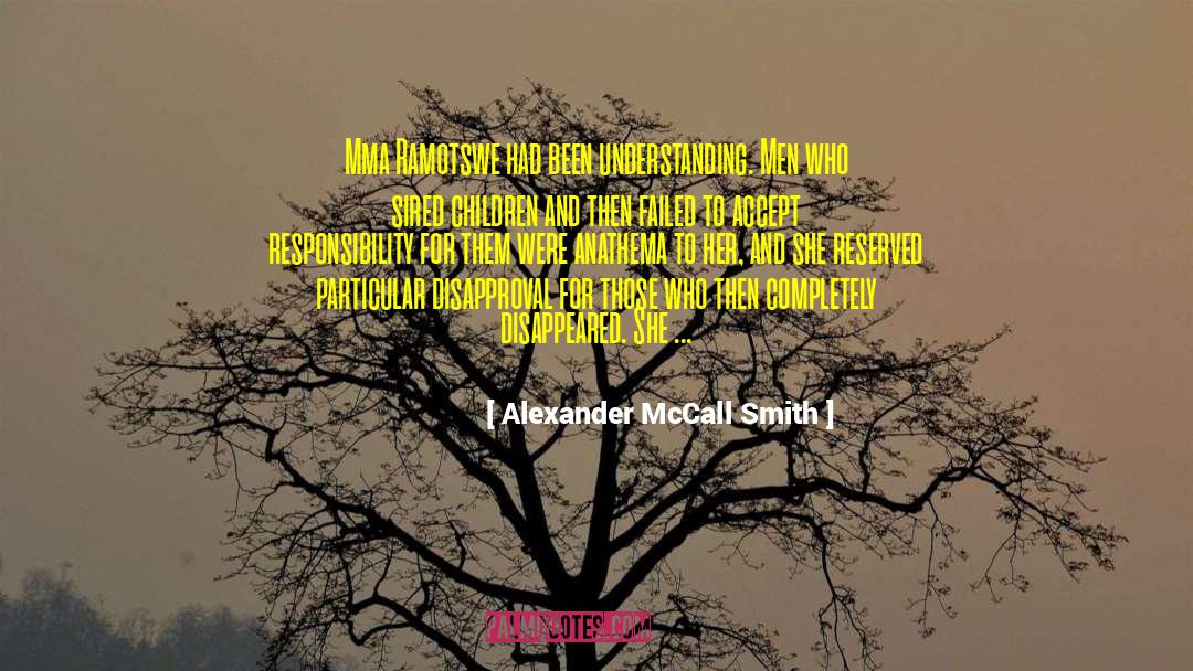 Disapproval quotes by Alexander McCall Smith