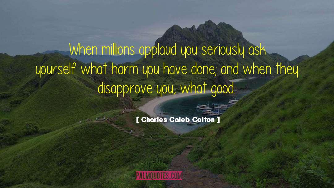Disapprove quotes by Charles Caleb Colton