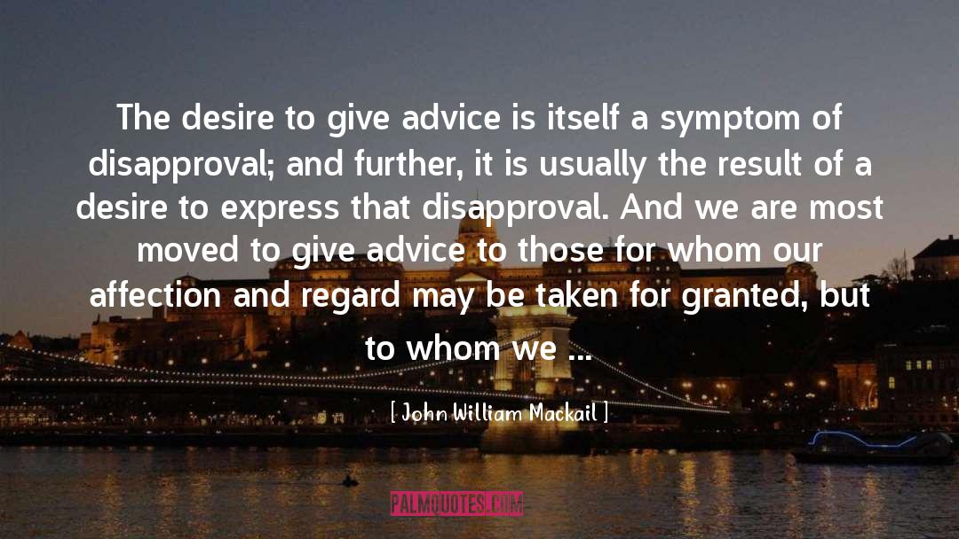 Disapprove quotes by John William Mackail