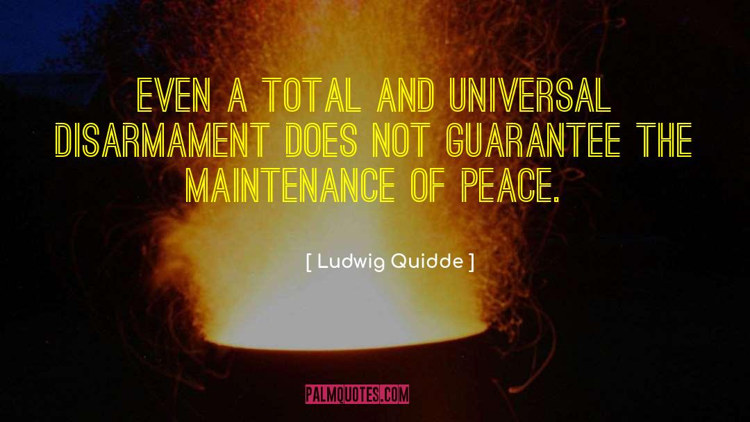 Disarmament quotes by Ludwig Quidde