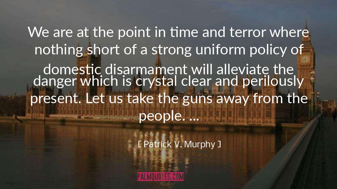 Disarmament quotes by Patrick V. Murphy