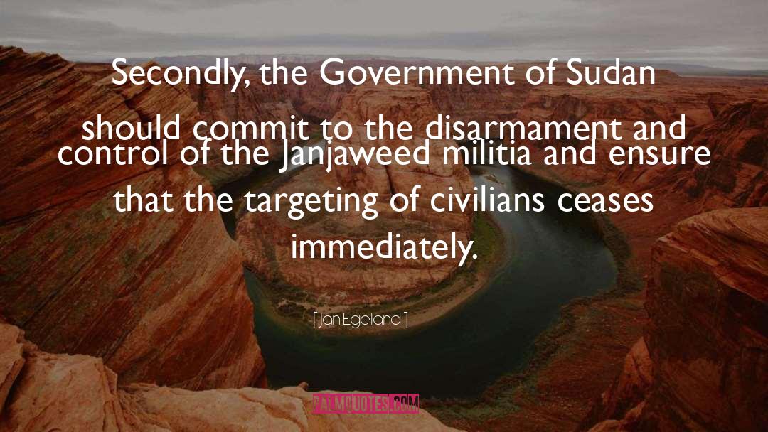 Disarmament quotes by Jan Egeland