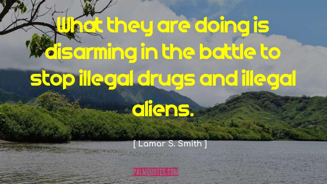 Disarming quotes by Lamar S. Smith