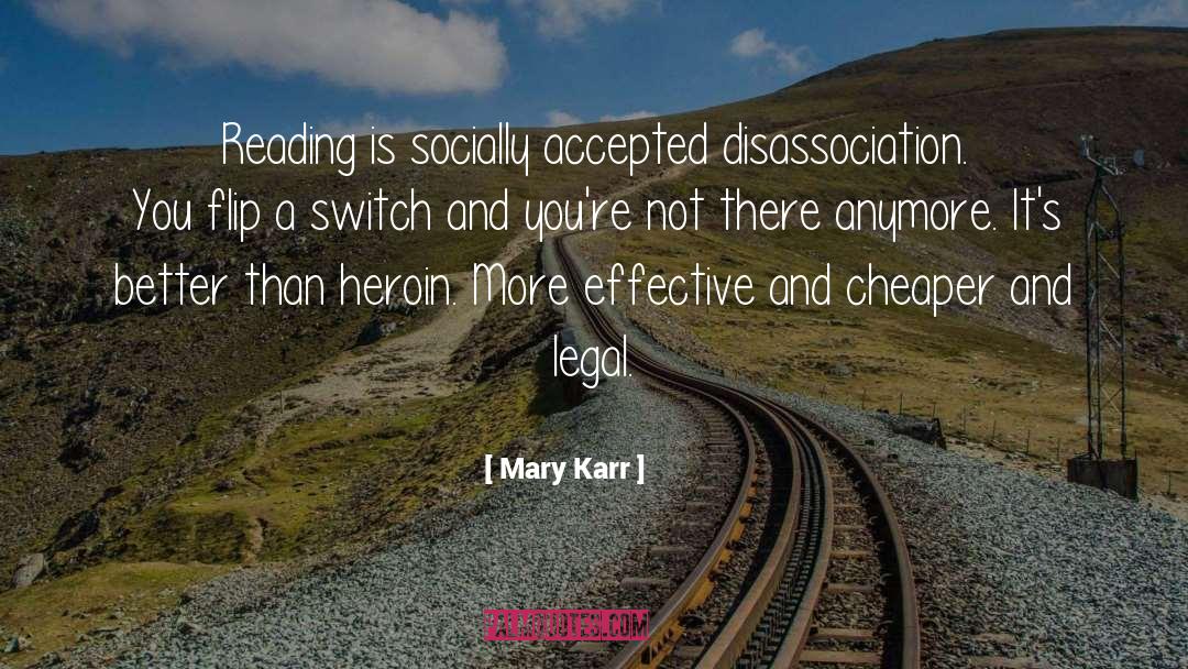 Disassociation quotes by Mary Karr