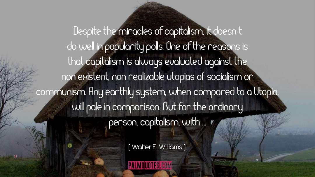 Disaster Capitalism quotes by Walter E. Williams