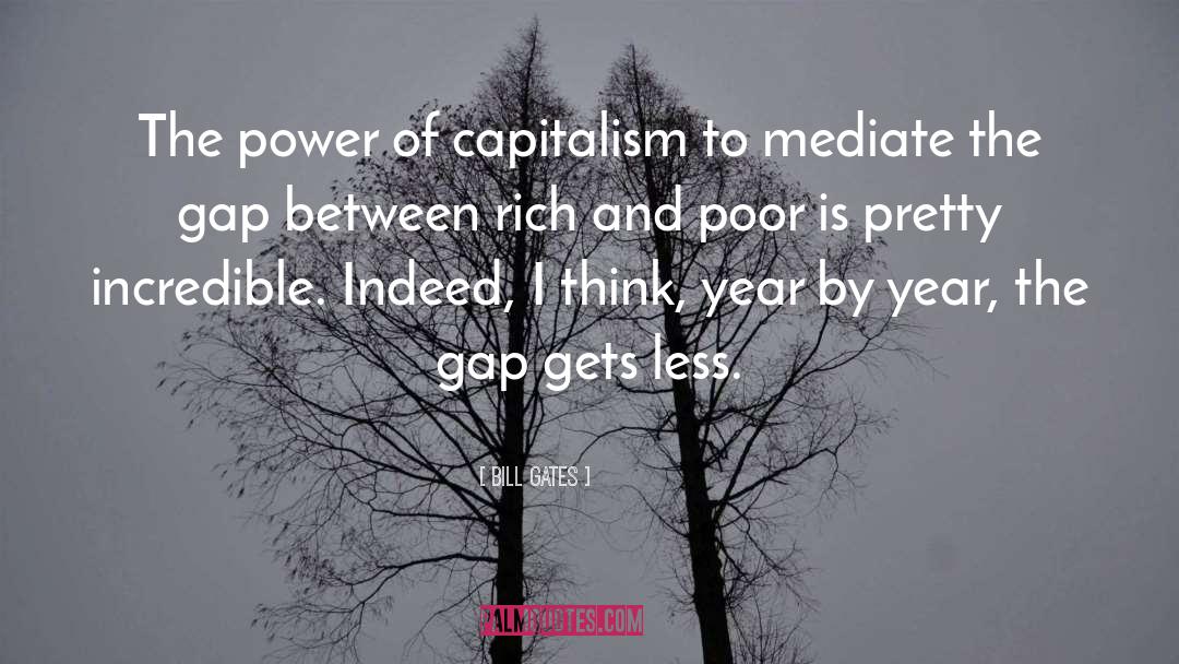 Disaster Capitalism quotes by Bill Gates