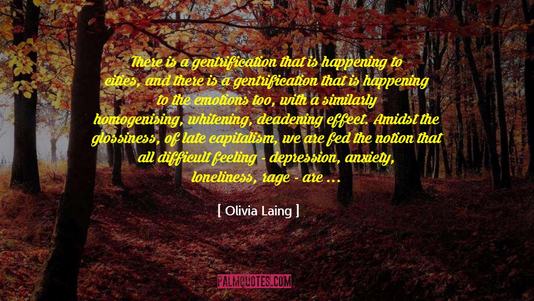 Disaster Capitalism quotes by Olivia Laing