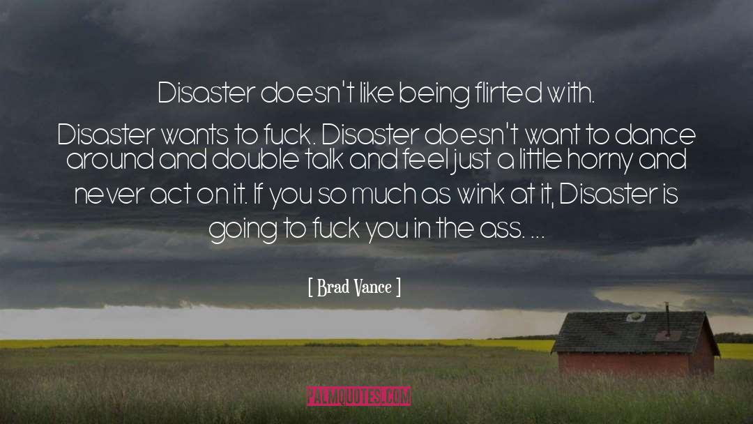 Disaster Preparedness quotes by Brad Vance