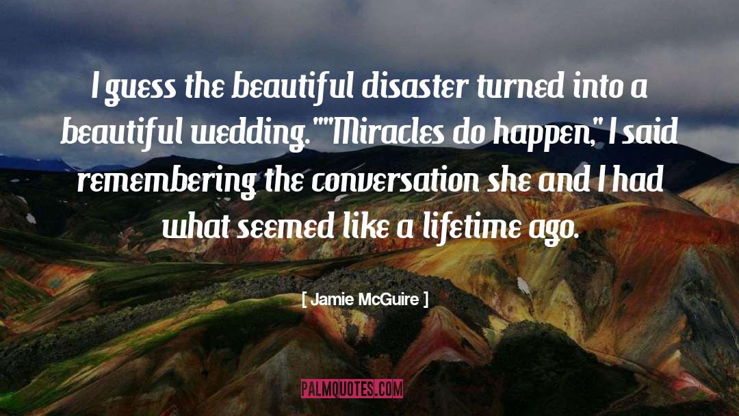 Disaster quotes by Jamie McGuire