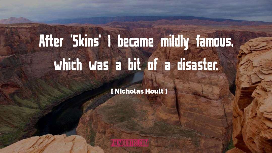 Disaster quotes by Nicholas Hoult