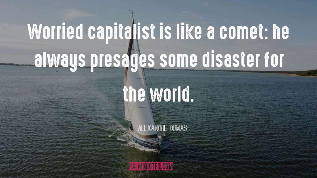 Disaster Relief quotes by Alexandre Dumas