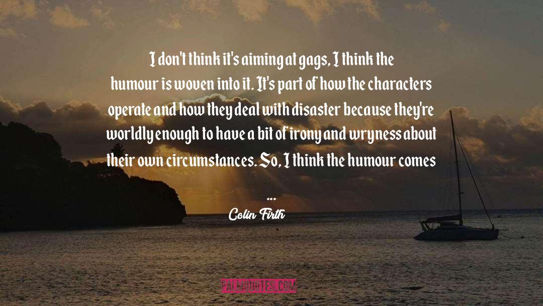 Disaster Relief quotes by Colin Firth