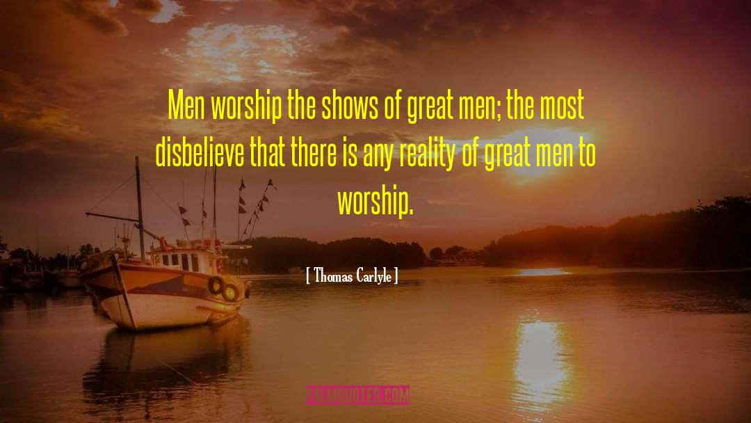 Disbelieve quotes by Thomas Carlyle