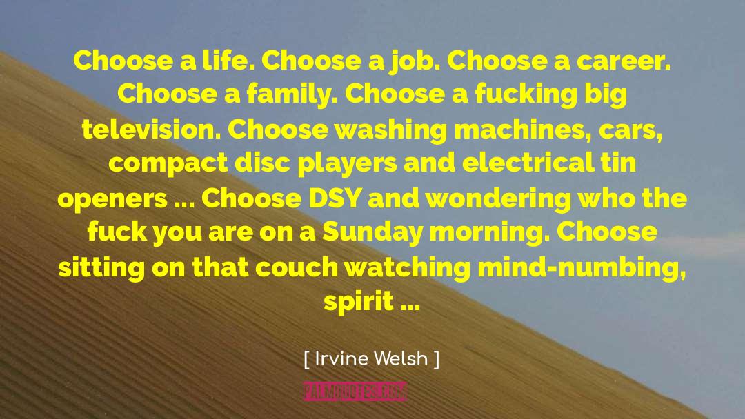 Disc quotes by Irvine Welsh