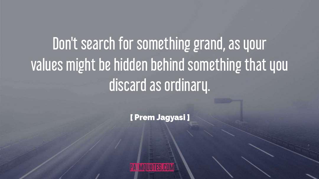 Discard quotes by Prem Jagyasi