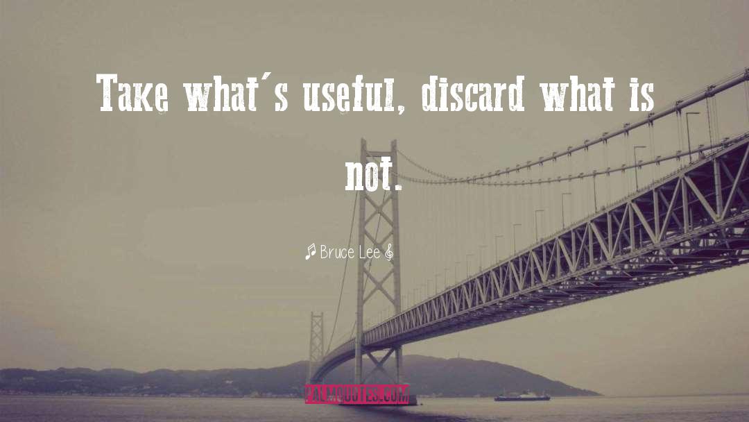 Discard quotes by Bruce Lee