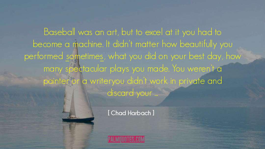 Discard quotes by Chad Harbach
