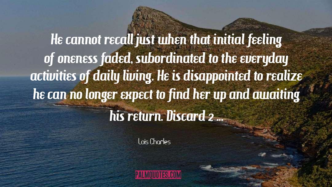 Discard2 quotes by Lois Charles