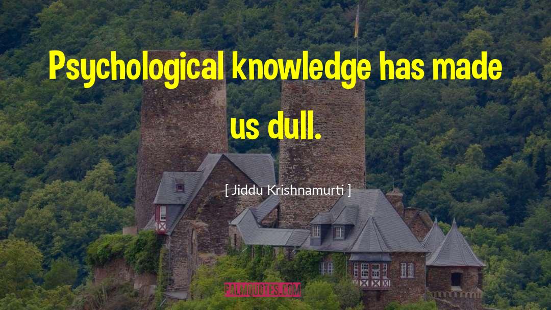 Discarding Knowledge quotes by Jiddu Krishnamurti