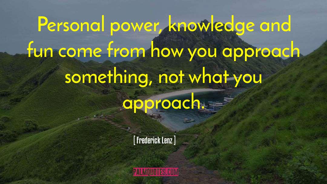 Discarding Knowledge quotes by Frederick Lenz