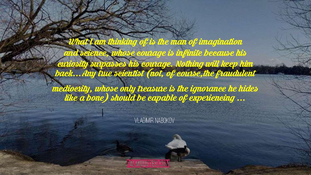 Discarding Knowledge quotes by Vladimir Nabokov