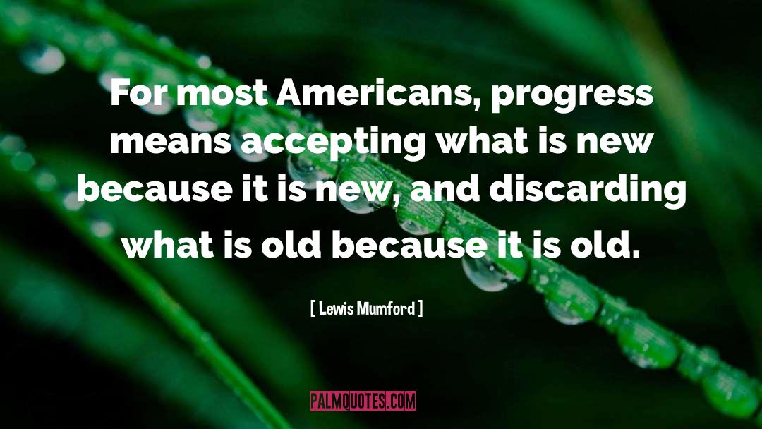 Discarding quotes by Lewis Mumford