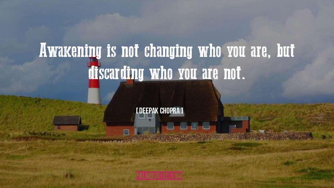 Discarding quotes by Deepak Chopra