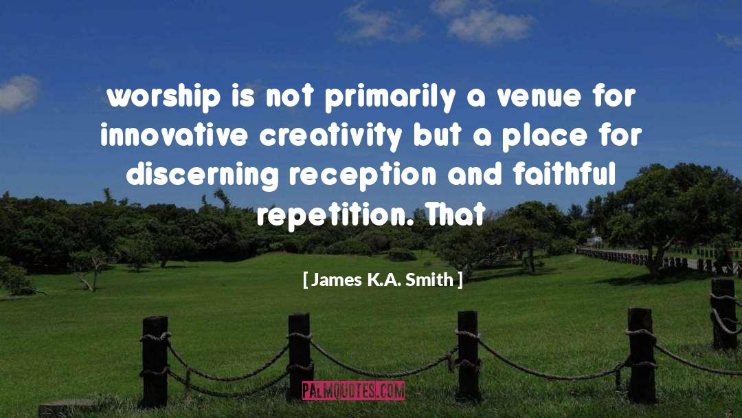Discerning quotes by James K.A. Smith