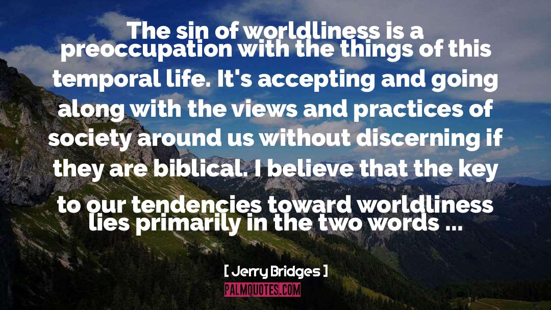 Discerning quotes by Jerry Bridges