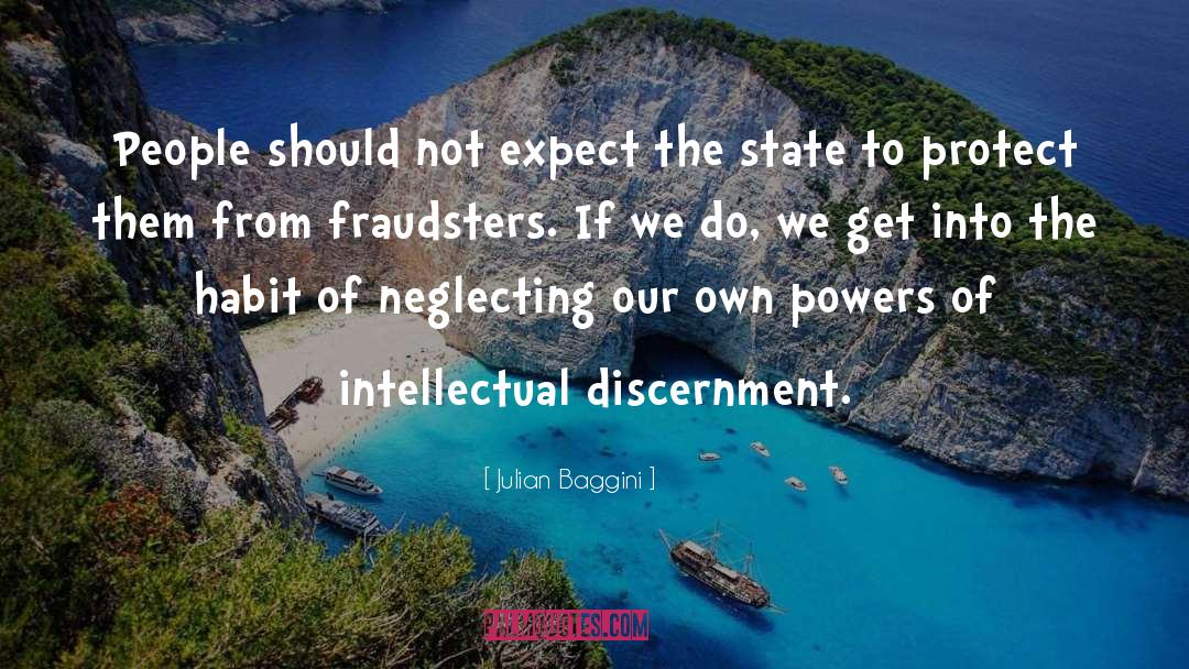 Discernment quotes by Julian Baggini