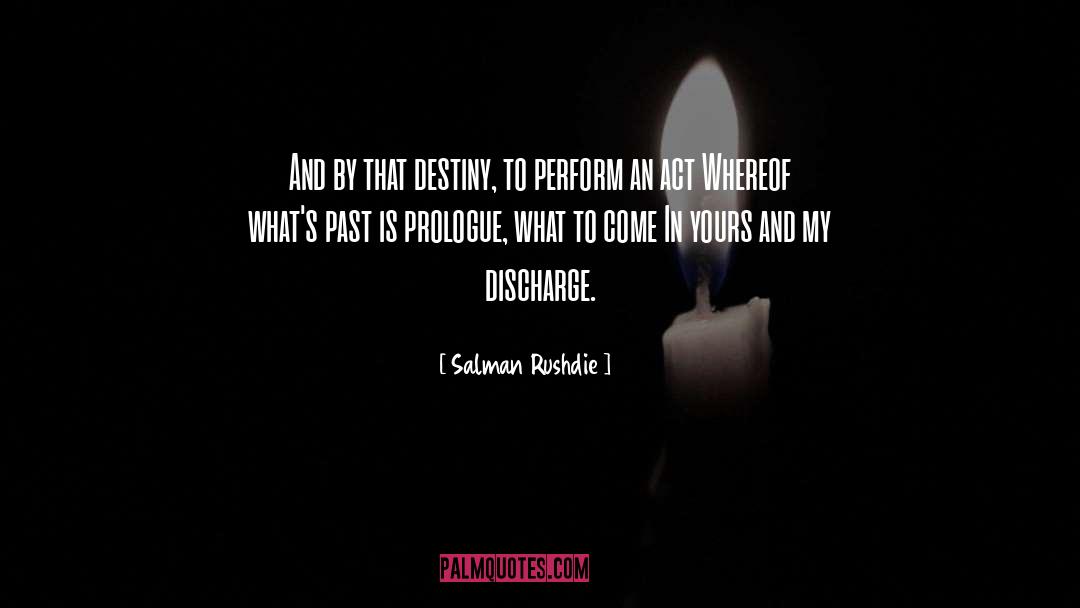 Discharge quotes by Salman Rushdie