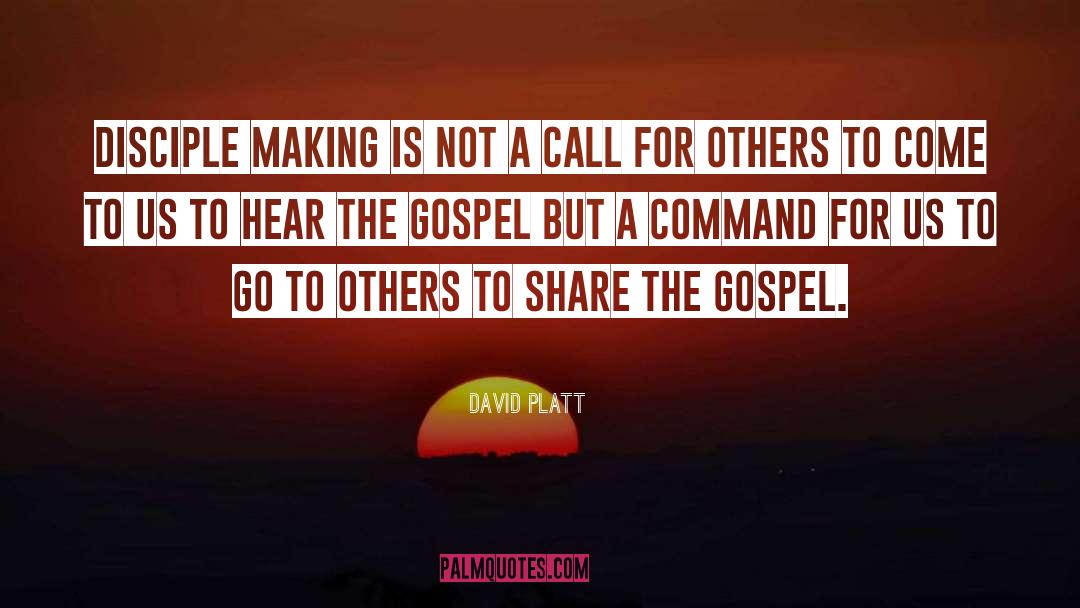 Disciple Making quotes by David Platt