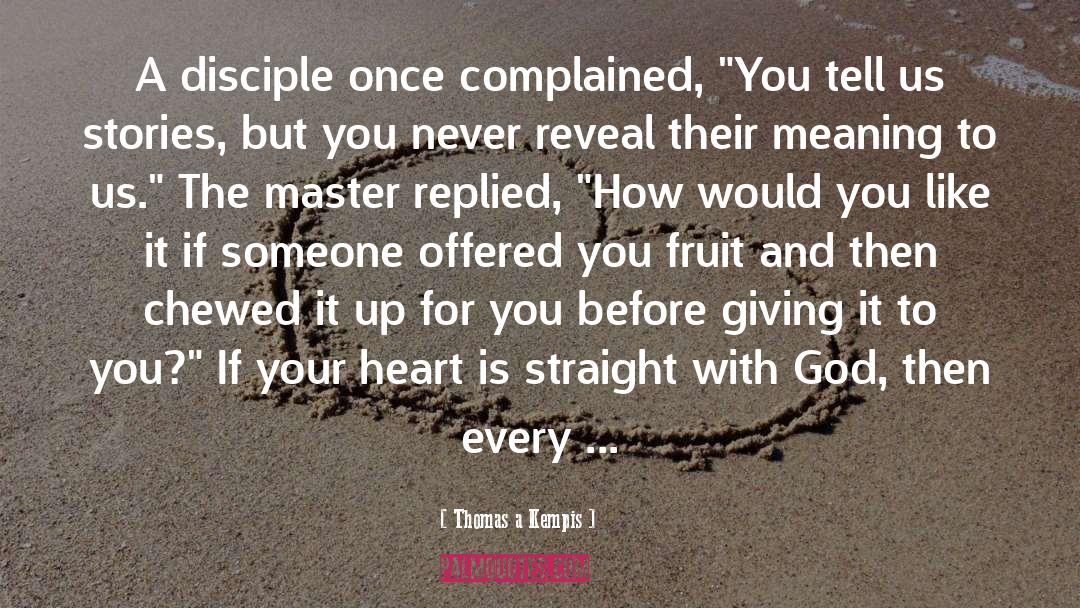 Disciple quotes by Thomas A Kempis