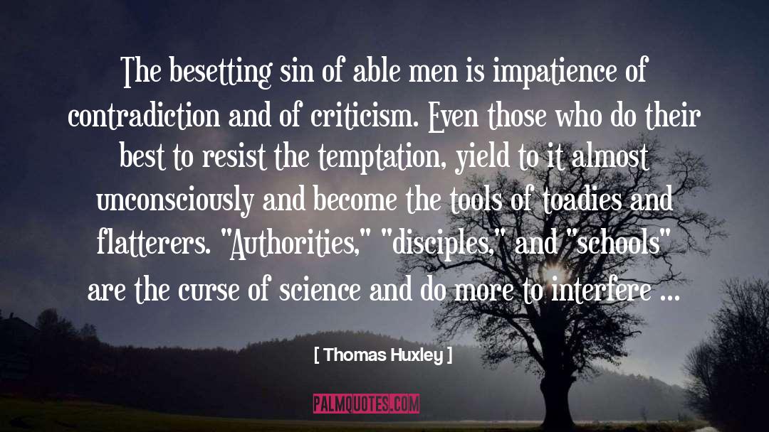 Disciple quotes by Thomas Huxley