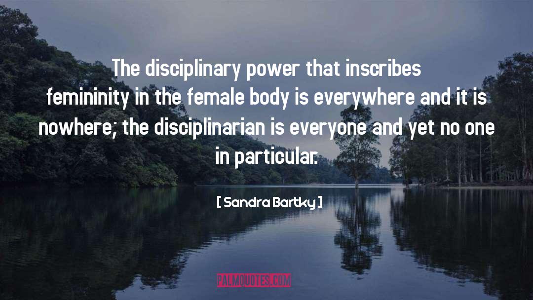 Disciplinary quotes by Sandra Bartky