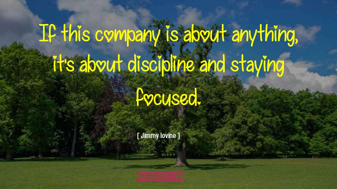 Discipline And Destiny quotes by Jimmy Iovine