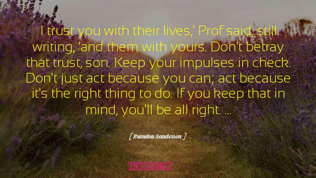 Discipline And Self Control quotes by Brandon Sanderson