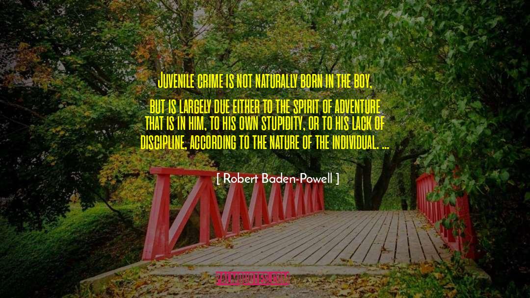 Discipline Breach quotes by Robert Baden-Powell