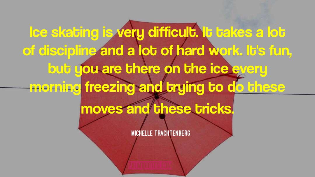 Discipline Breach quotes by Michelle Trachtenberg