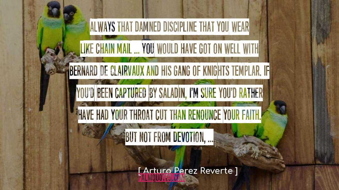 Discipline Breach quotes by Arturo Perez Reverte