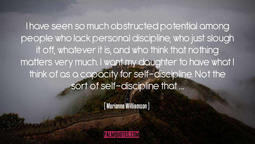 Discipline quotes by Marianne Williamson