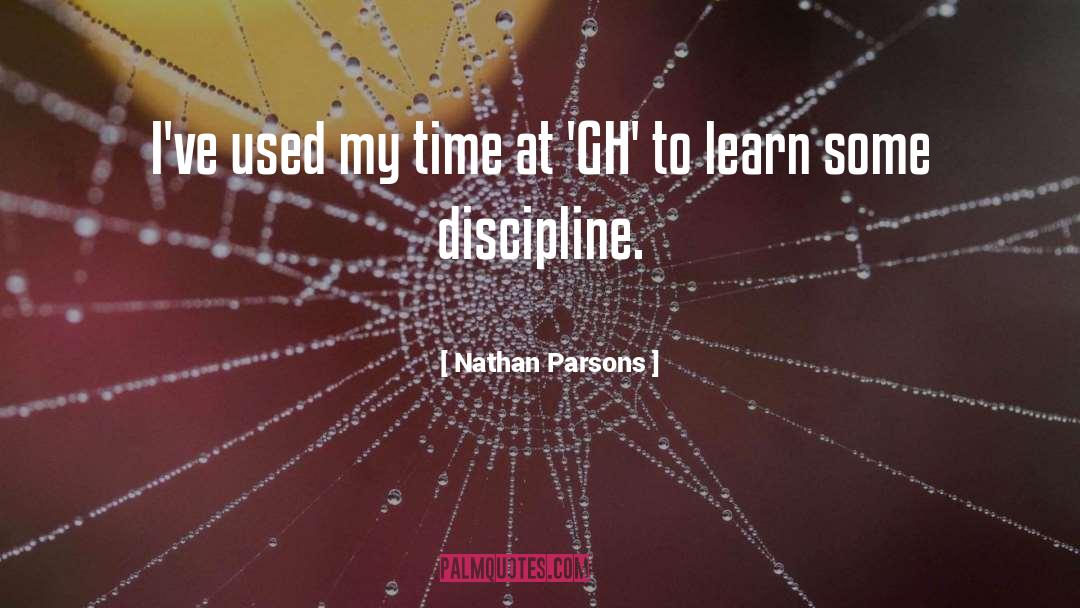 Discipline quotes by Nathan Parsons