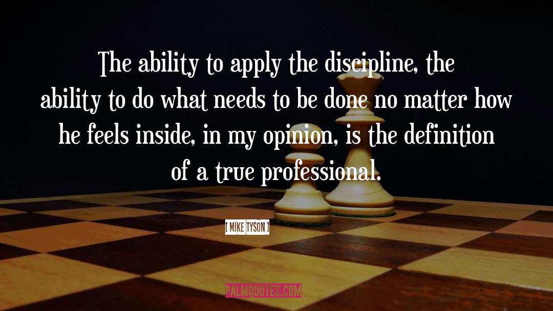 Discipline quotes by Mike Tyson