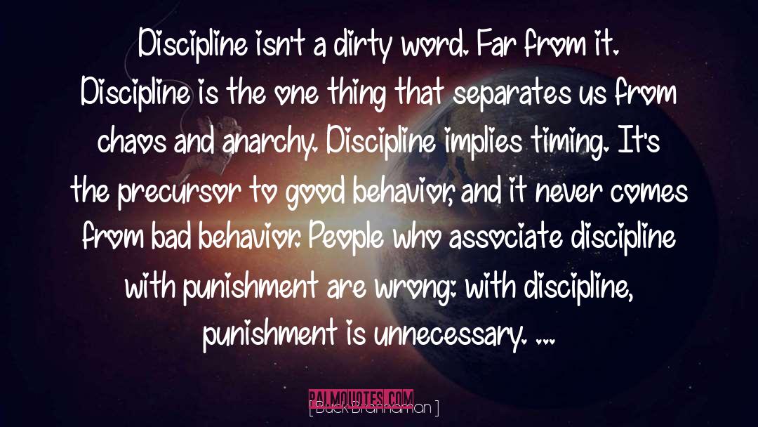 Discipline quotes by Buck Brannaman